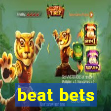 beat bets