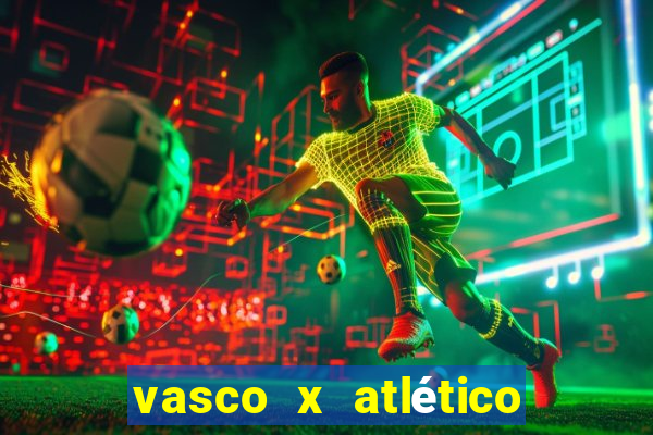 vasco x atlético mg onde assistir