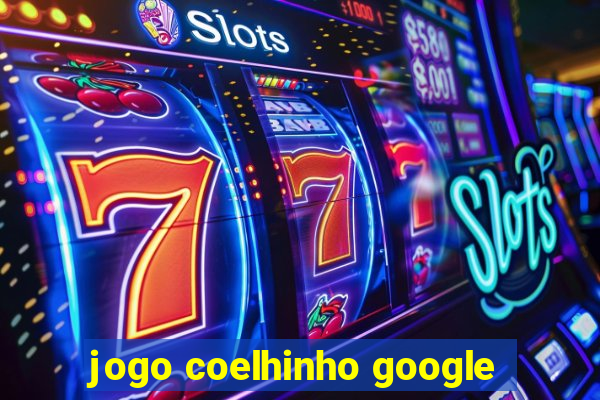 jogo coelhinho google