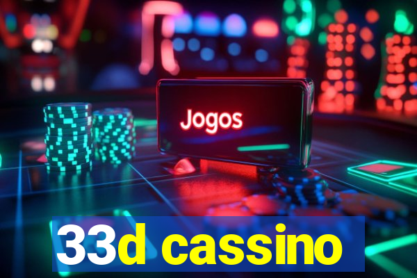 33d cassino