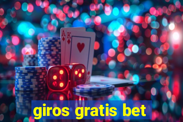 giros gratis bet