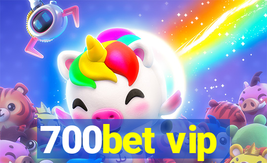 700bet vip