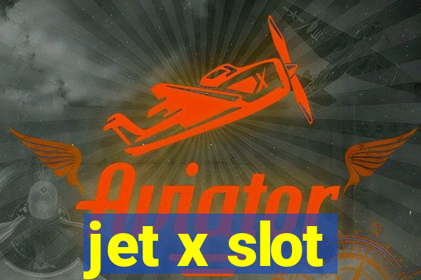 jet x slot