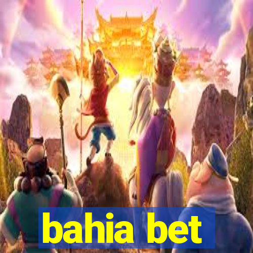 bahia bet