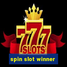 spin slot winner