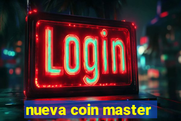 nueva coin master