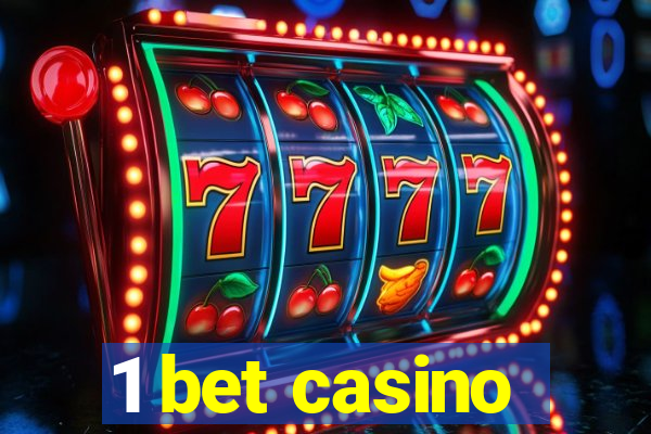 1 bet casino