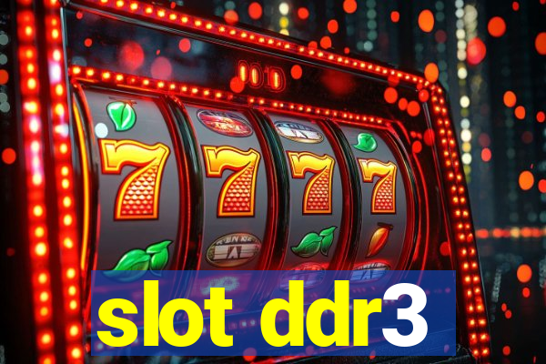 slot ddr3