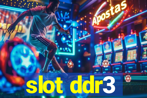 slot ddr3