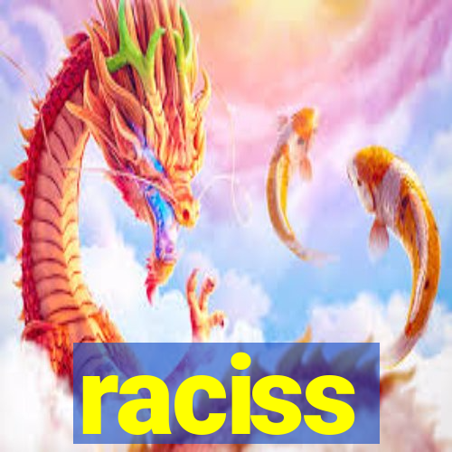 raciss