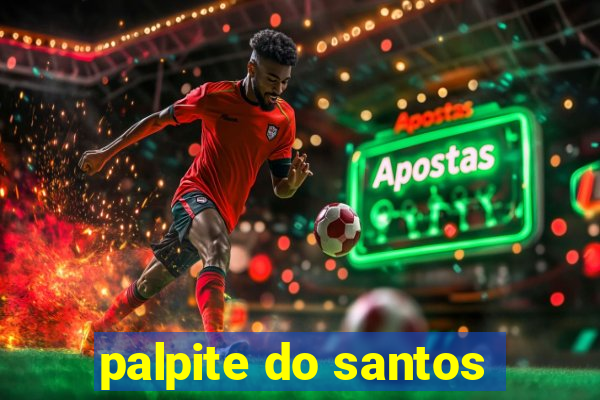 palpite do santos