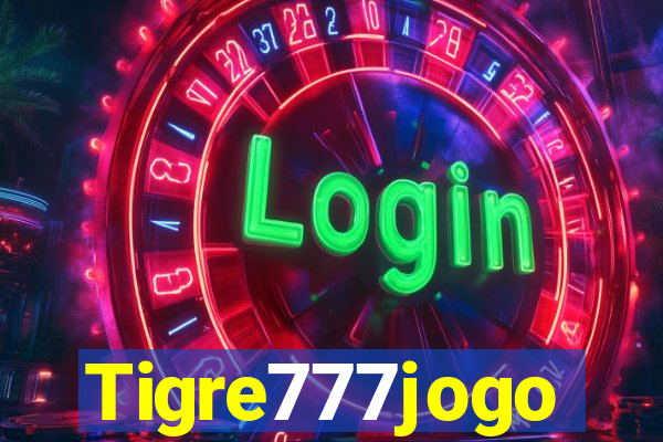 Tigre777jogo