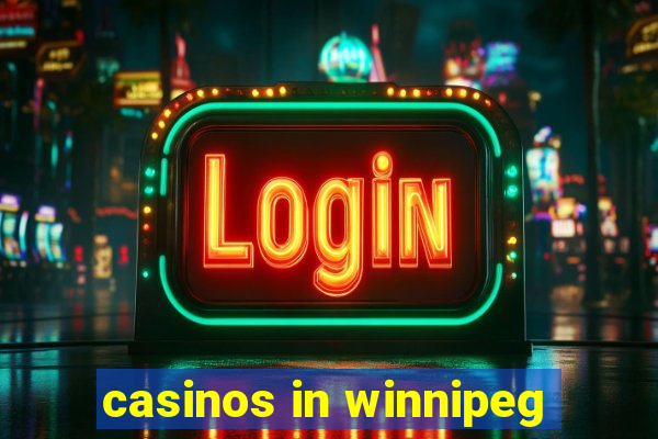 casinos in winnipeg