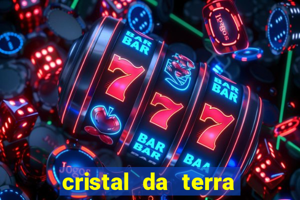 cristal da terra stardew valley