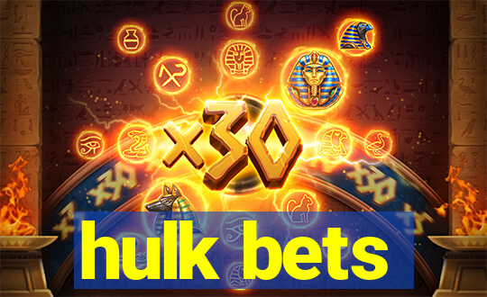 hulk bets