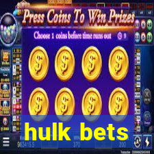 hulk bets