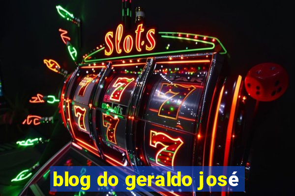 blog do geraldo josé