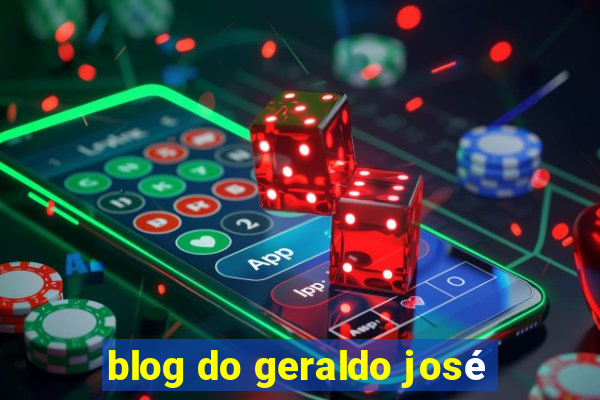 blog do geraldo josé