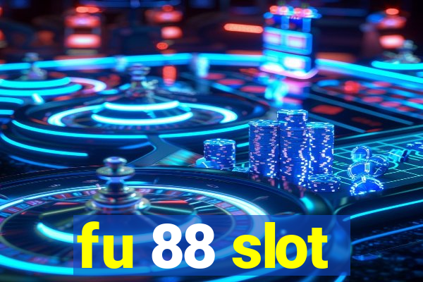 fu 88 slot