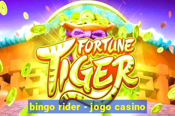 bingo rider - jogo casino