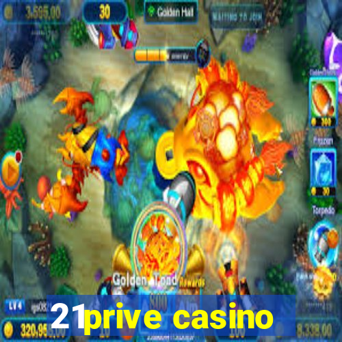 21prive casino