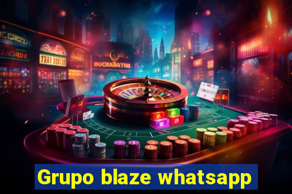 Grupo blaze whatsapp