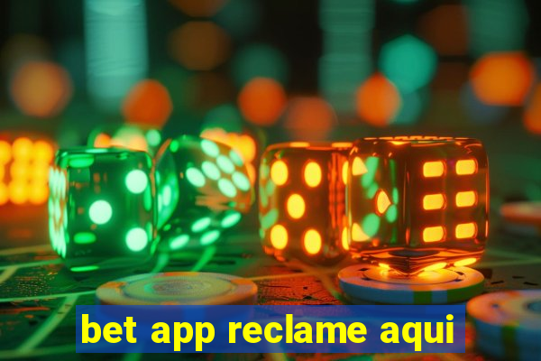 bet app reclame aqui