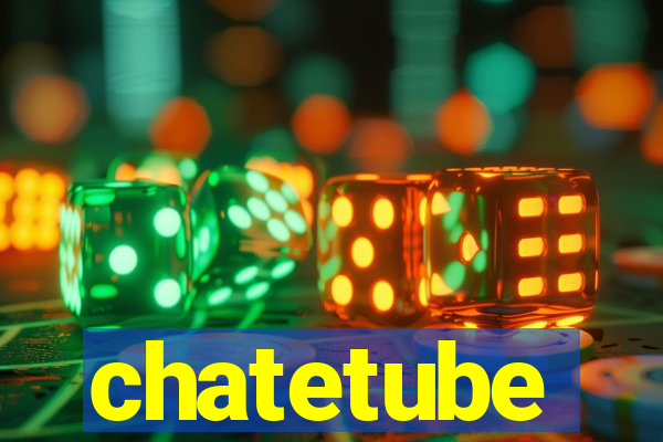 chatetube