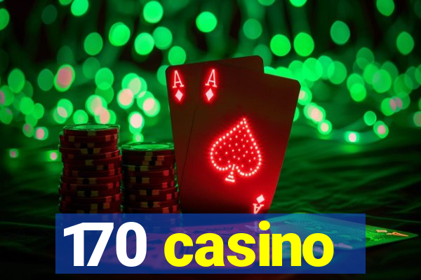 170 casino