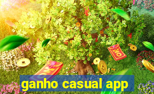 ganho casual app