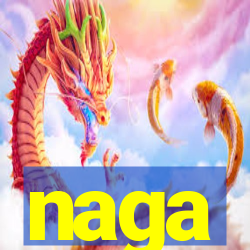 naga