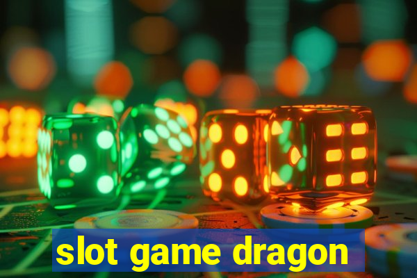 slot game dragon