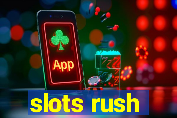 slots rush