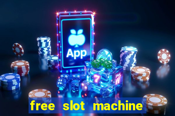 free slot machine games with bonus spins