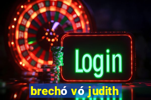 brechó vó judith