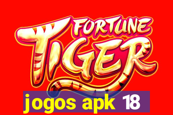 jogos apk 18