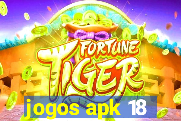 jogos apk 18