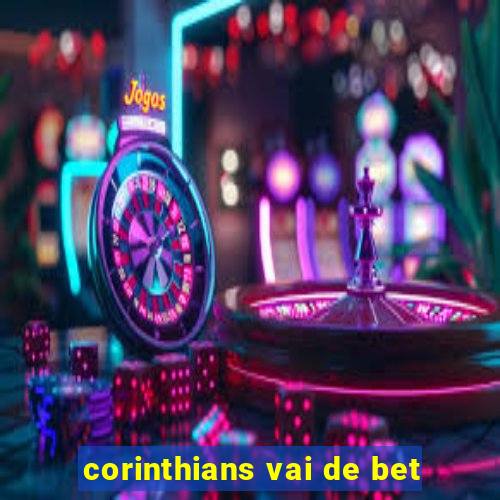 corinthians vai de bet