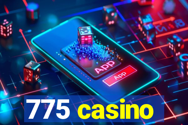 775 casino