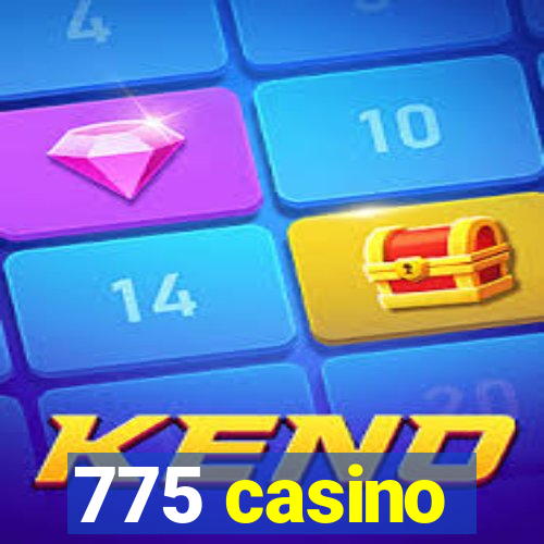 775 casino