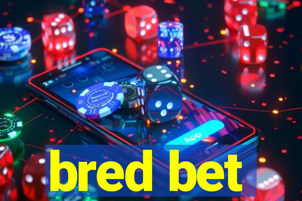 bred bet