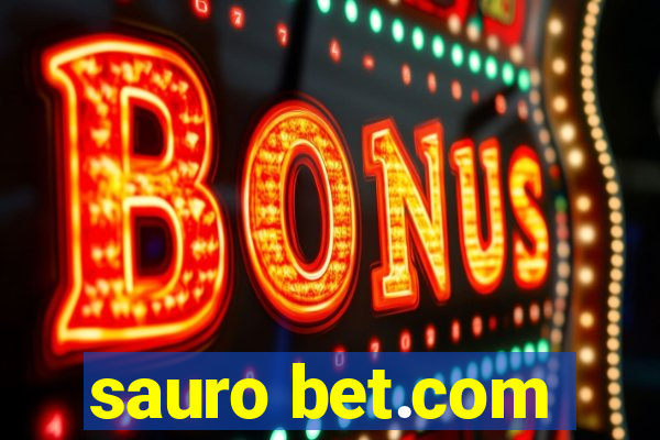 sauro bet.com