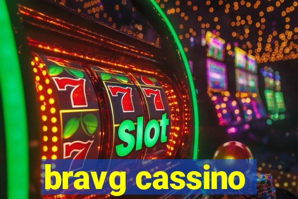 bravg cassino