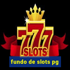 fundo de slots pg