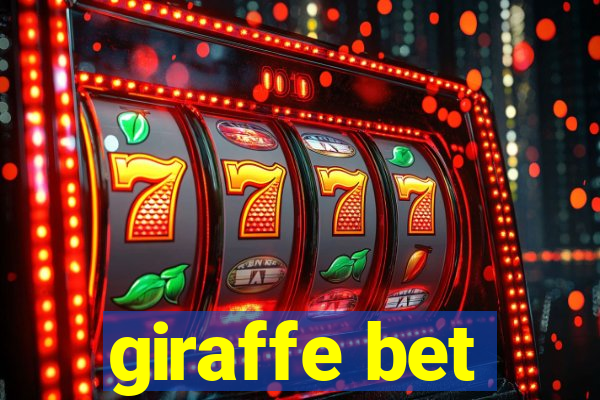 giraffe bet