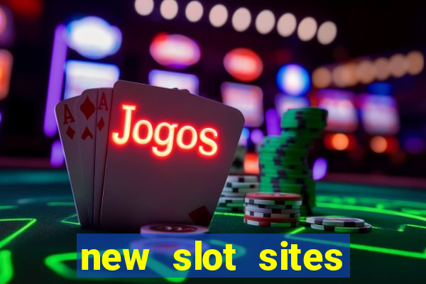 new slot sites 2023 no deposit