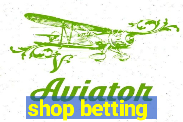 shop betting