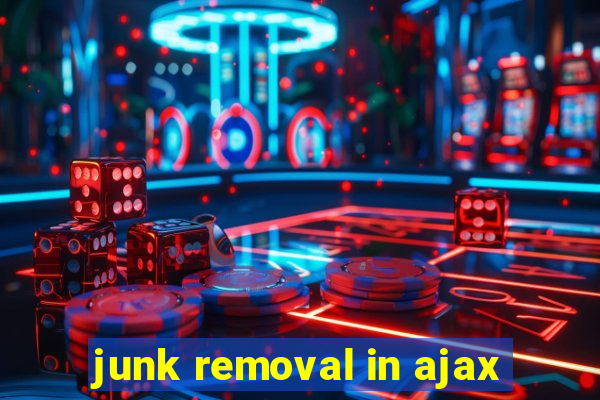 junk removal in ajax