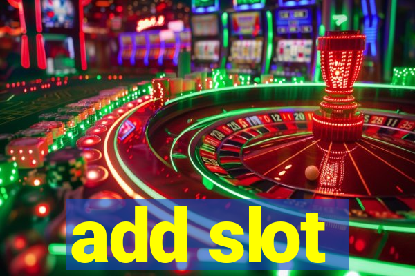 add slot