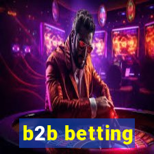 b2b betting